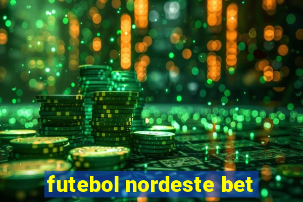 futebol nordeste bet